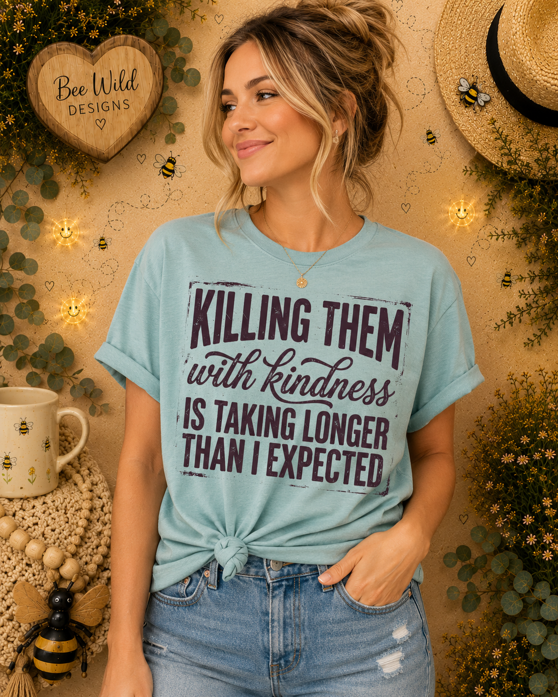 Kill them with Kindness