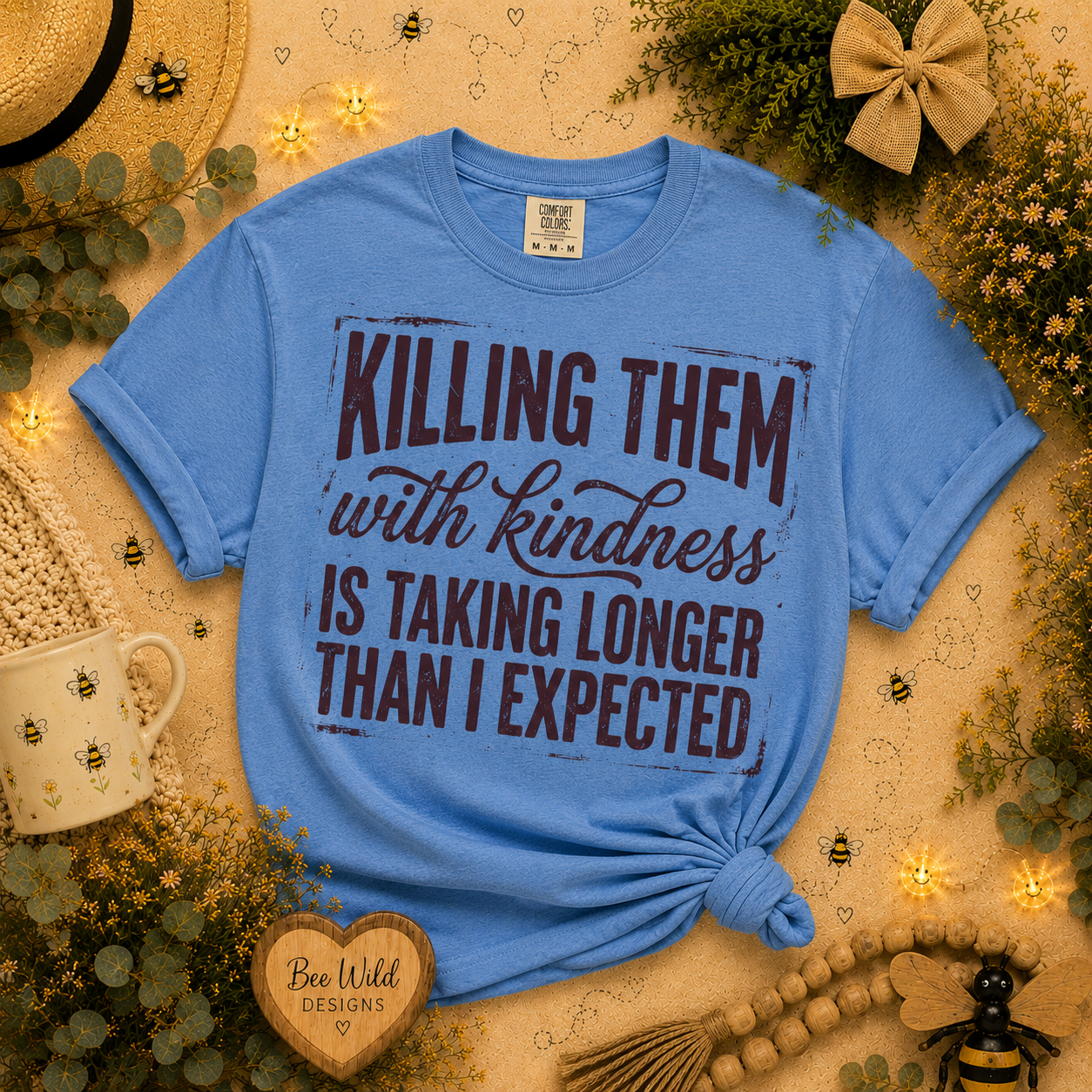 Kill them with Kindness