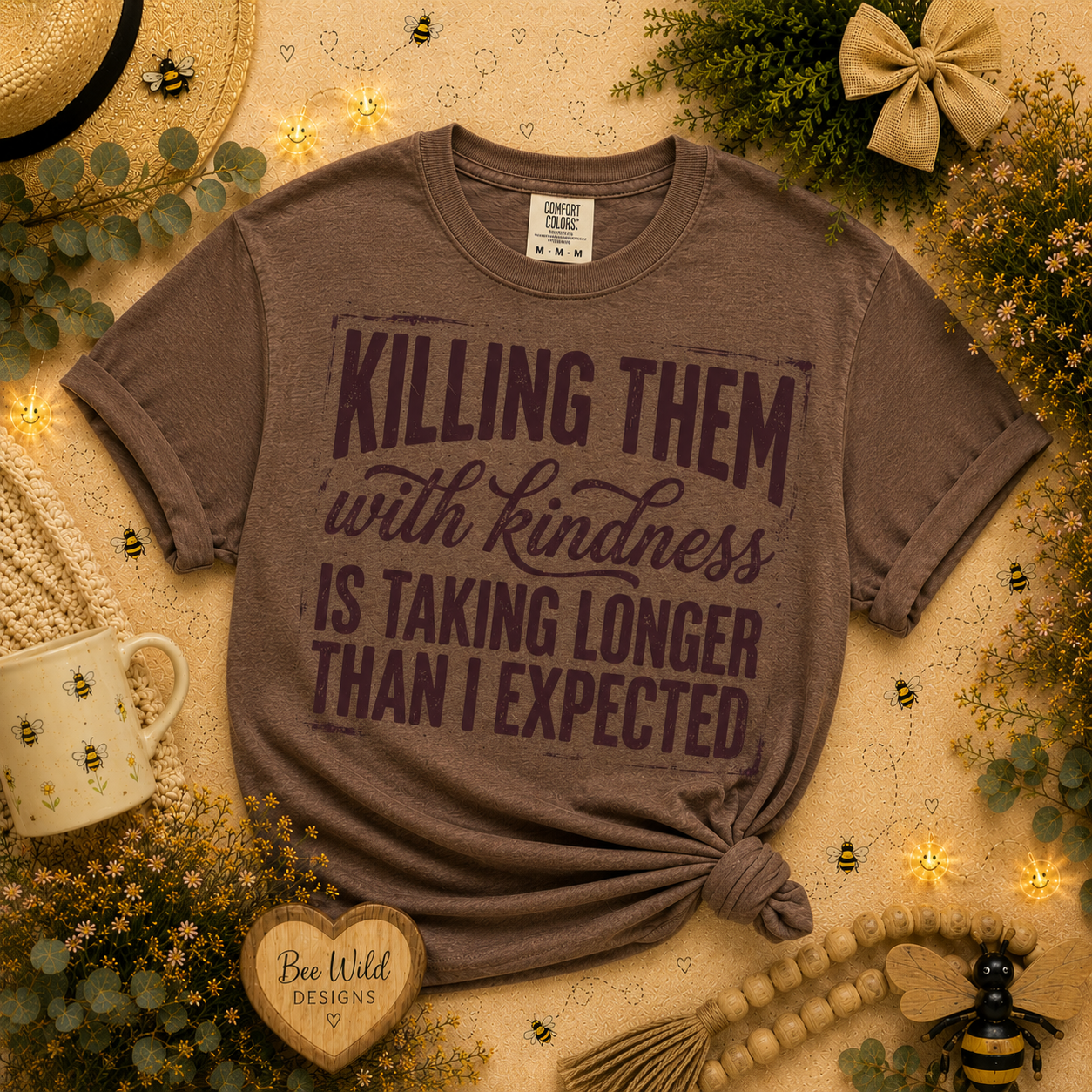 Kill them with Kindness