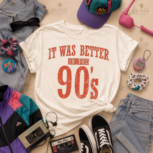 Better in the 90's