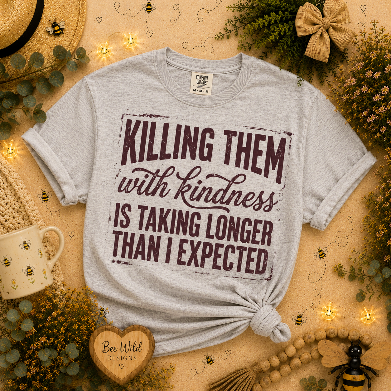 Kill them with Kindness